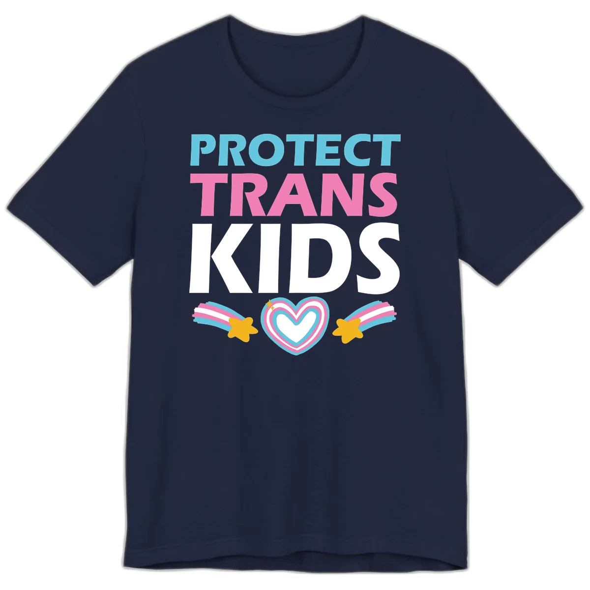 Protect trans kids pride design with cyan, pink and white text, concentric heart, and gold shooting stars with rainbow trails in Navy