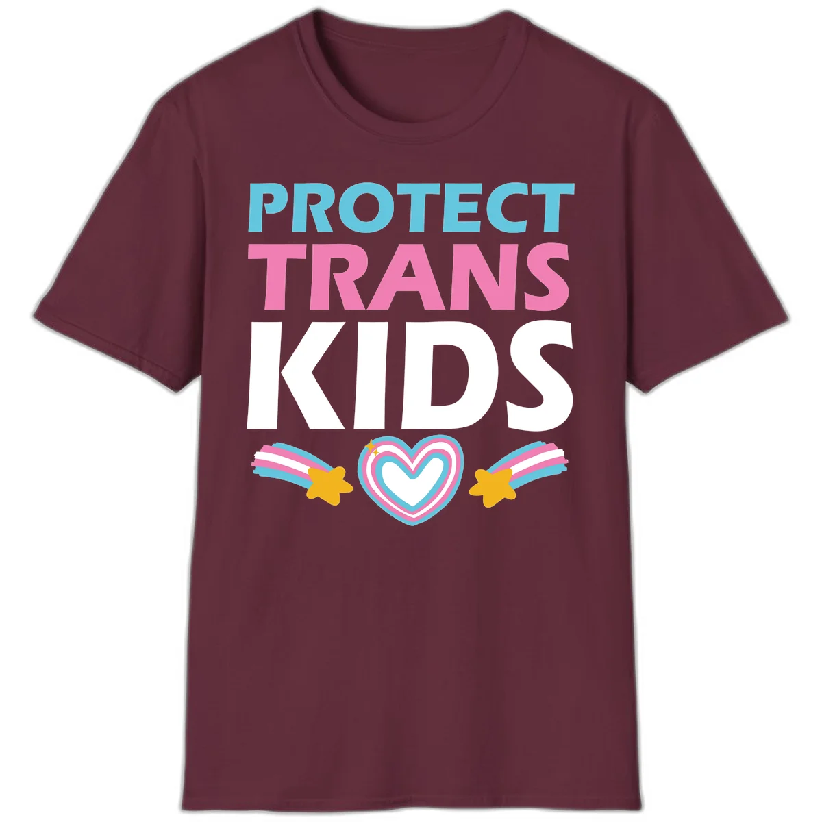 Protect trans kids pride design with cyan, pink and white text, concentric heart, and gold shooting stars with rainbow trails in Maroon