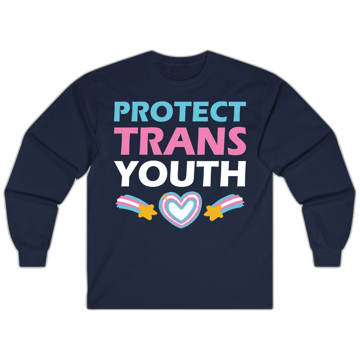 Protect trans youth design with cyan, pink, and white text, rainbow heart, and gold stars on gray background in Navy