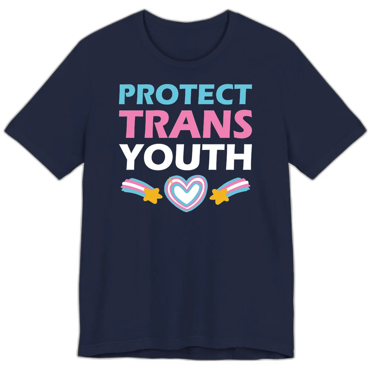 Protect trans youth design with cyan, pink, and white text, rainbow heart, and gold stars on gray background in Navy
