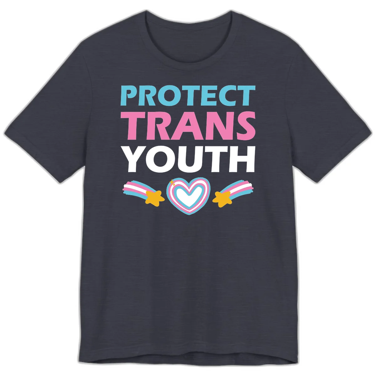 Protect trans youth design with cyan, pink, and white text, rainbow heart, and gold stars on gray background in Heather Midnight Navy