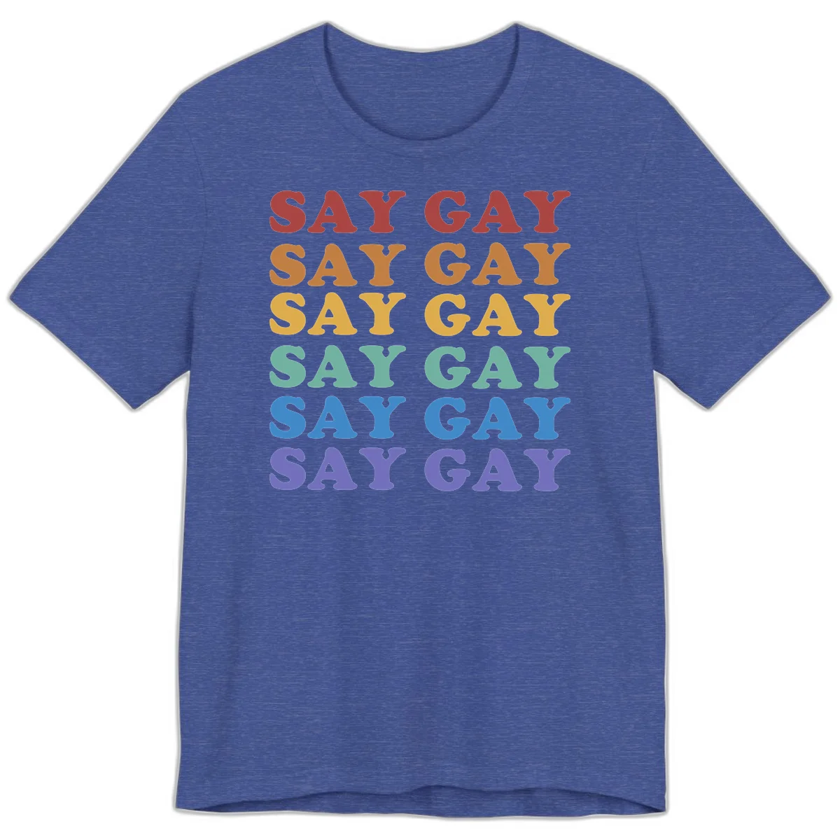 Repeating 'SAY GAY' text in rainbow colors from red to purple on gray background, pride statement design in Heather True Royal