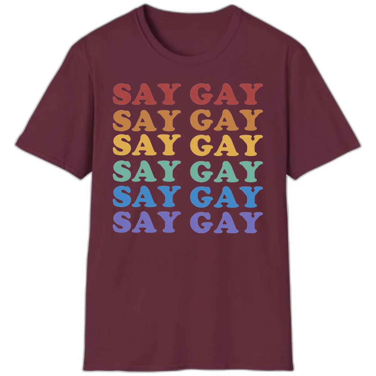 Repeating 'SAY GAY' text in rainbow colors from red to purple on gray background, pride statement design in Maroon