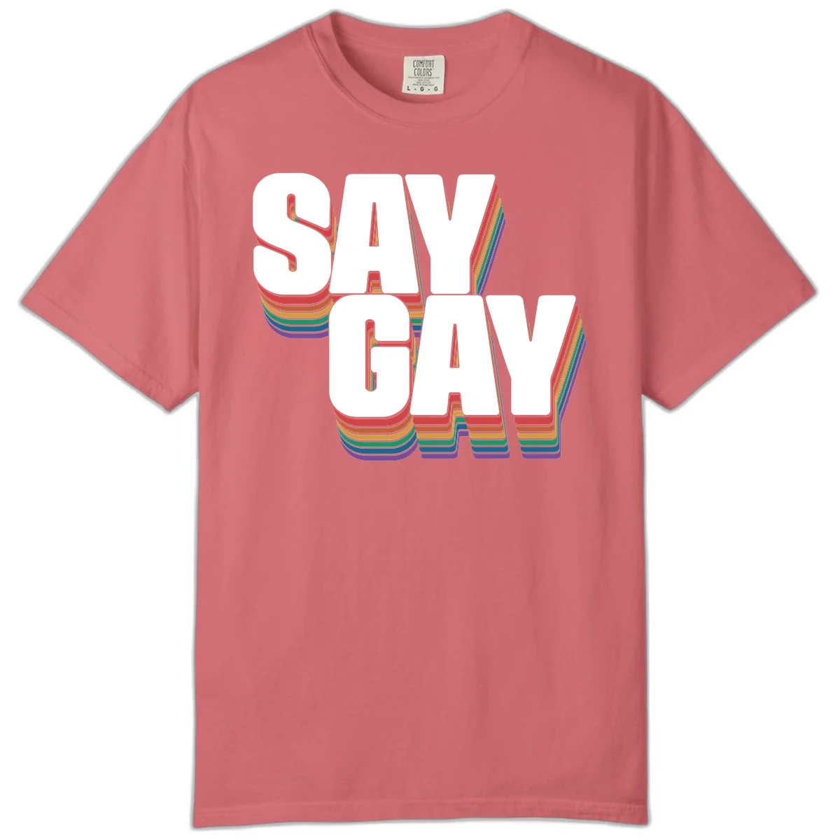 Say gay pride rainbow typography design with bold white text and vibrant layered rainbow stripes in 3D effect in Watermelon