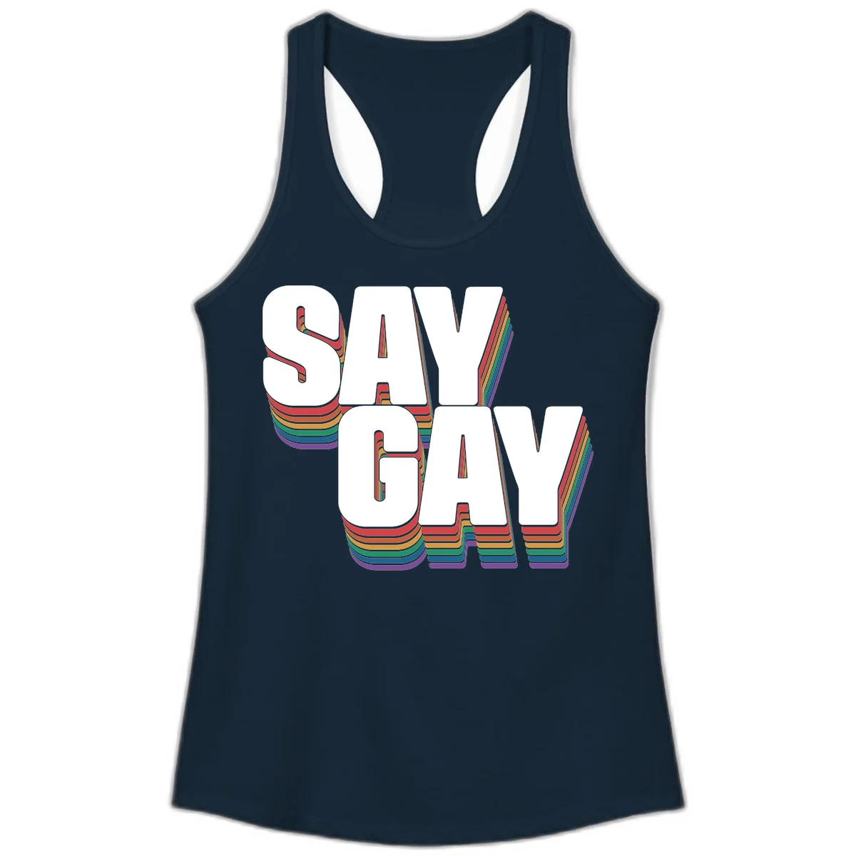 Say gay pride rainbow typography design with bold white text and vibrant layered rainbow stripes in 3D effect in Solid Midnight Navy
