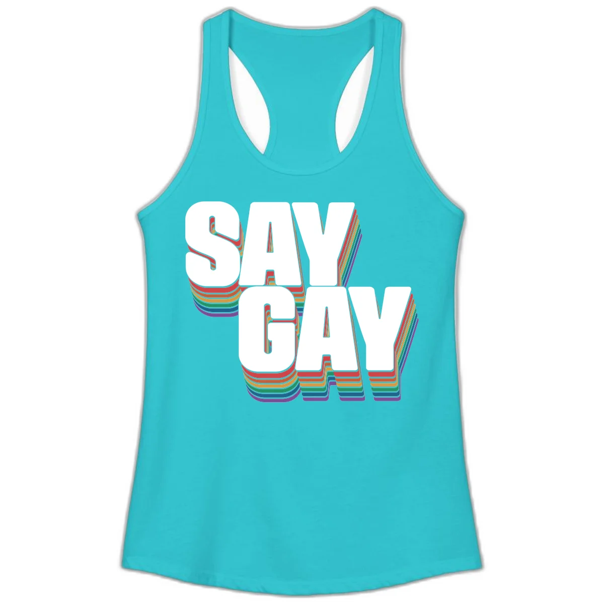 Say gay pride rainbow typography design with bold white text and vibrant layered rainbow stripes in 3D effect in Solid Tahiti Blue