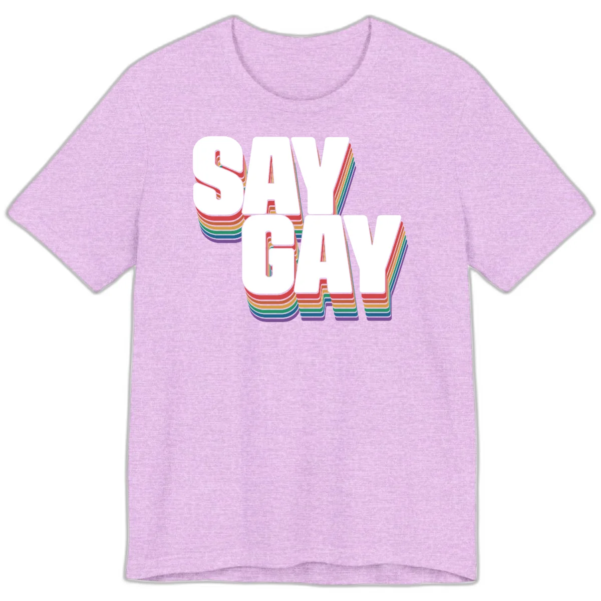 Say gay pride rainbow typography design with bold white text and vibrant layered rainbow stripes in 3D effect in Heather Prism Lilac