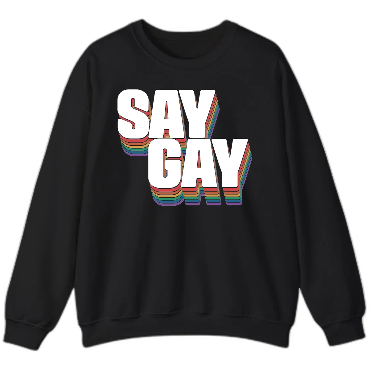 Say gay pride rainbow typography design with bold white text and vibrant layered rainbow stripes in 3D effect in Black