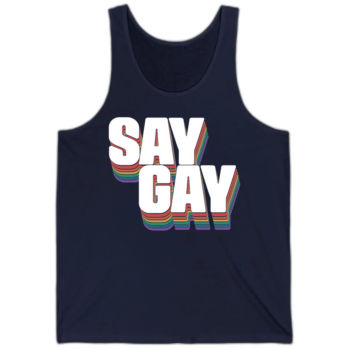 Say gay pride rainbow typography design with bold white text and vibrant layered rainbow stripes in 3D effect in Navy