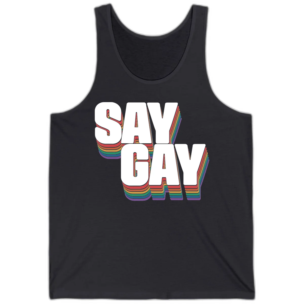 Say gay pride rainbow typography design with bold white text and vibrant layered rainbow stripes in 3D effect in Dark Grey