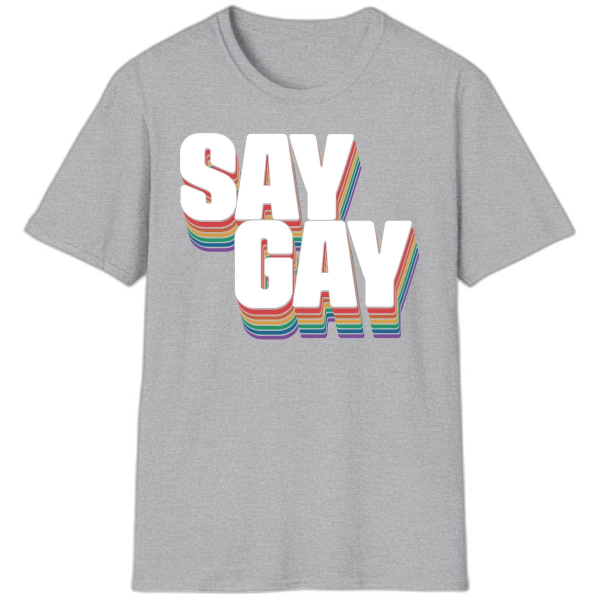 Say gay pride rainbow typography design with bold white text and vibrant layered rainbow stripes in 3D effect in Sport Grey