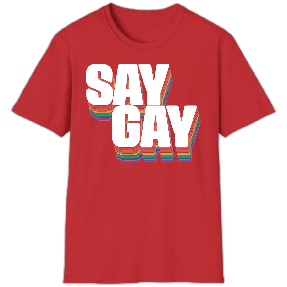 Say gay pride rainbow typography design with bold white text and vibrant layered rainbow stripes in 3D effect in Red