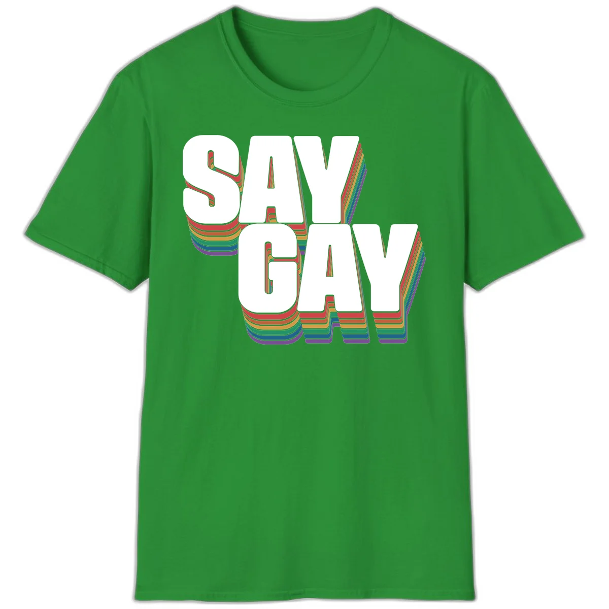 Say gay pride rainbow typography design with bold white text and vibrant layered rainbow stripes in 3D effect in Irish Green