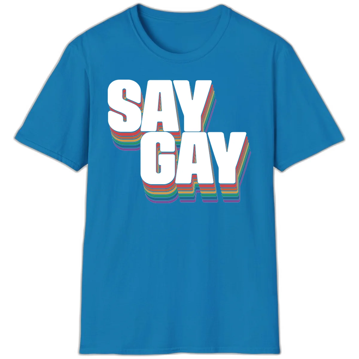 Say gay pride rainbow typography design with bold white text and vibrant layered rainbow stripes in 3D effect in Sapphire