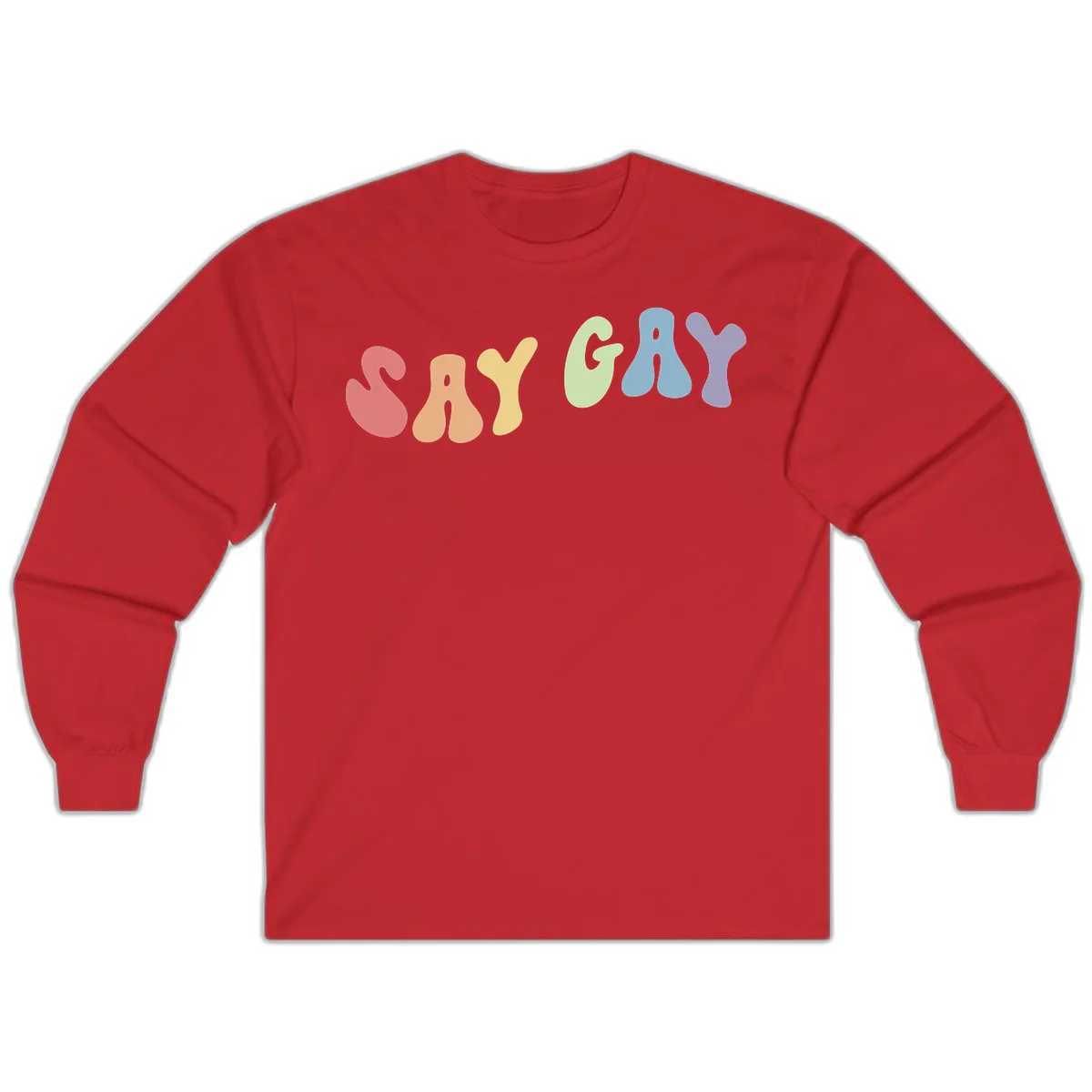 Colorful bubble letters spelling SAY GAY in rainbow pride colors: red, peach, yellow, green, blue, and purple on gray background in Red