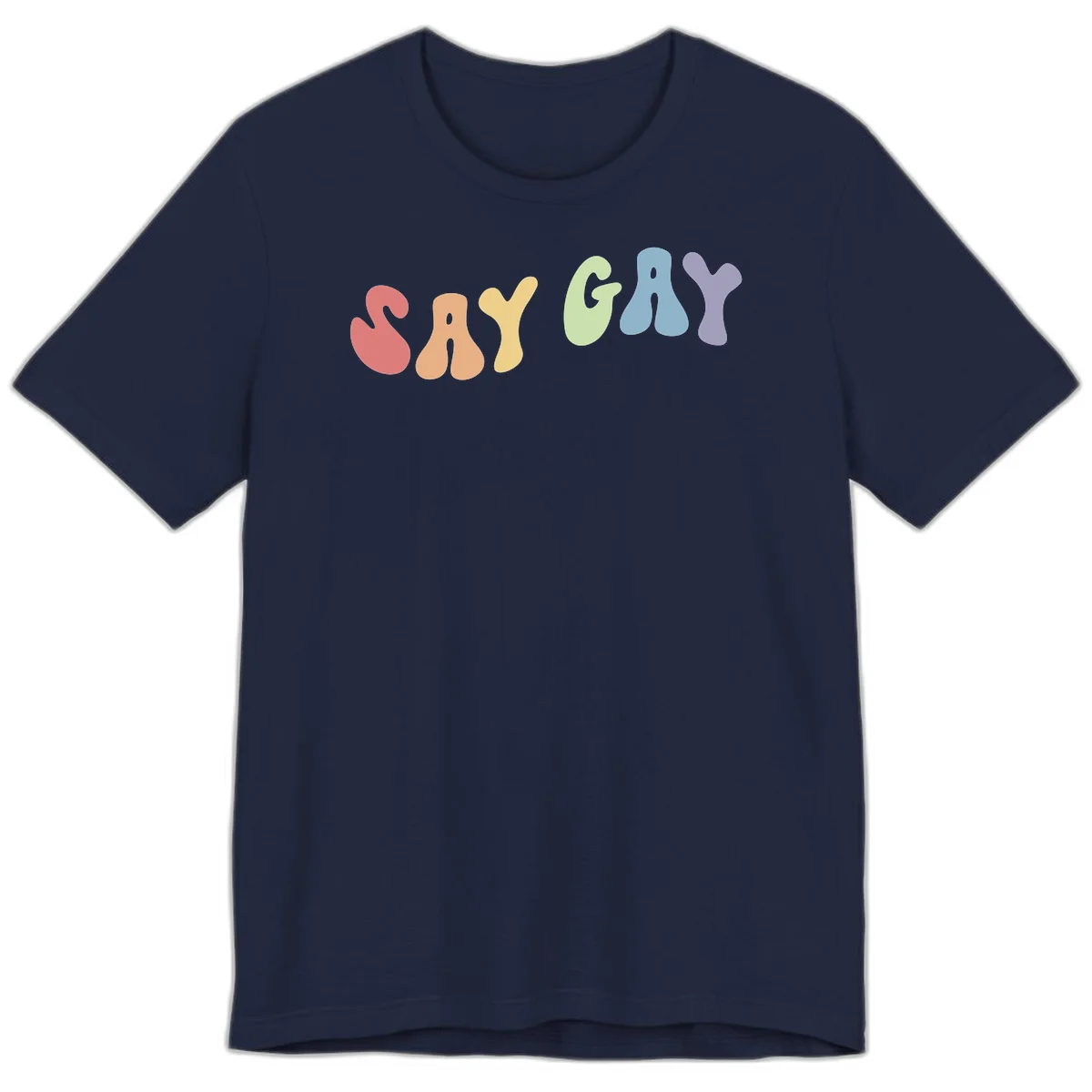 Colorful bubble letters spelling SAY GAY in rainbow pride colors: red, peach, yellow, green, blue, and purple on gray background in Navy
