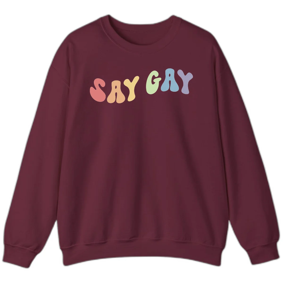 Colorful bubble letters spelling SAY GAY in rainbow pride colors: red, peach, yellow, green, blue, and purple on gray background in Maroon