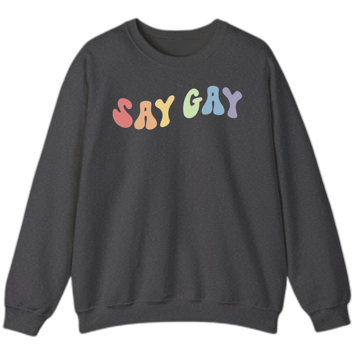 Colorful bubble letters spelling SAY GAY in rainbow pride colors: red, peach, yellow, green, blue, and purple on gray background in Dark Heather