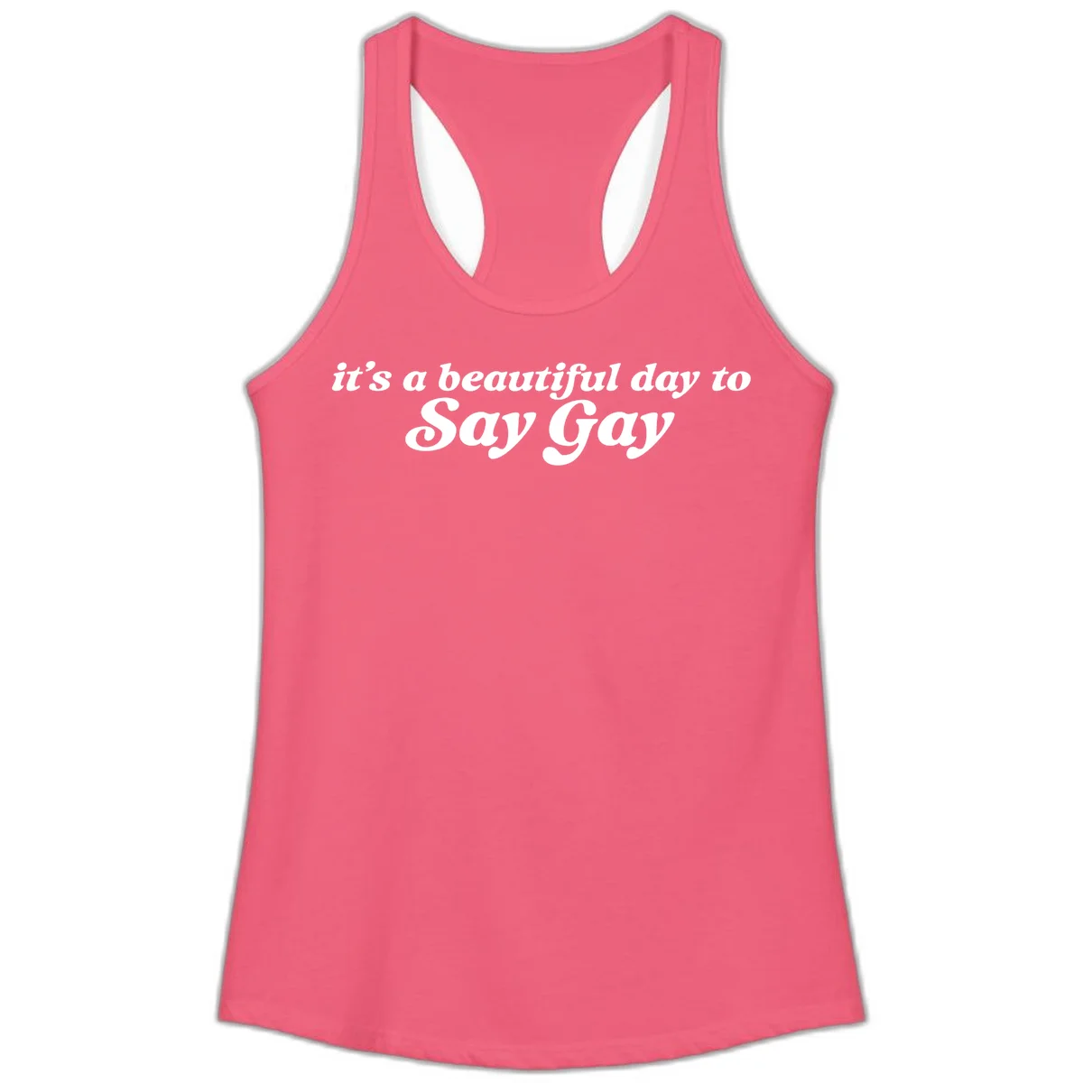 White italic text reading 'it's a beautiful day to Say Gay' on gray background, beautiful-day-say-gay pride design in Hot Pink