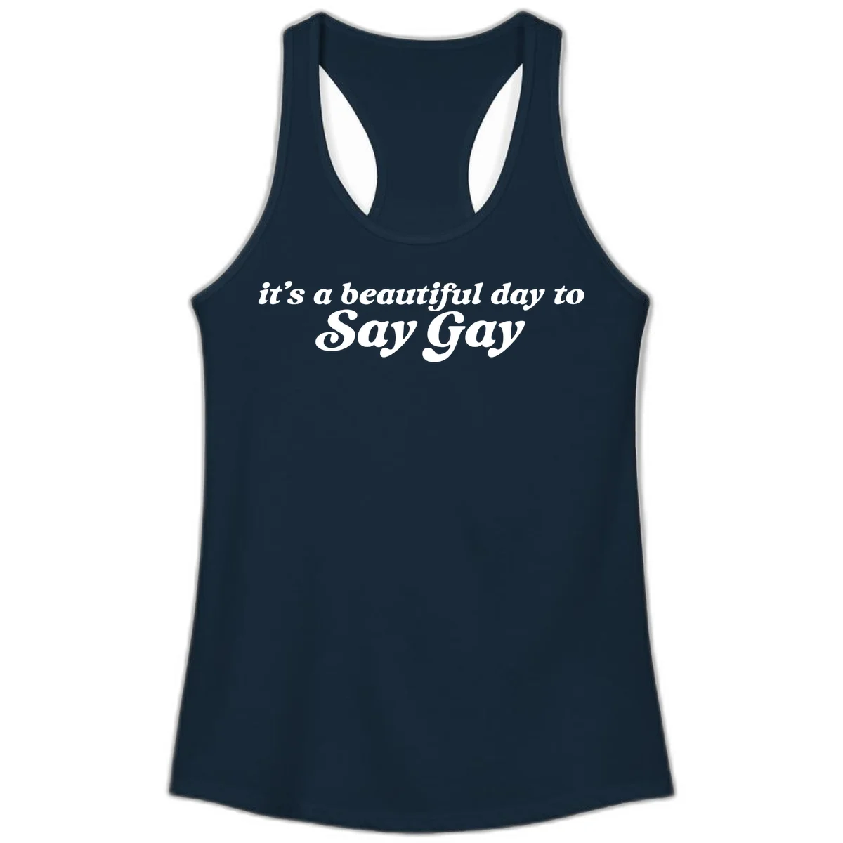 White italic text reading 'it's a beautiful day to Say Gay' on gray background, beautiful-day-say-gay pride design in Solid Midnight Navy