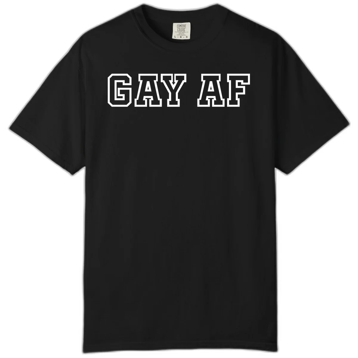 Bold white outlined block letters spelling 'GAY AF' in varsity athletic style on gray background in Black