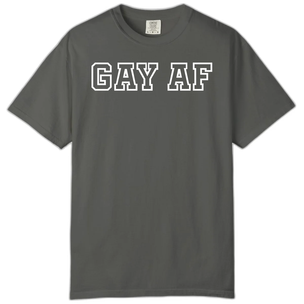 Bold white outlined block letters spelling 'GAY AF' in varsity athletic style on gray background in Pepper
