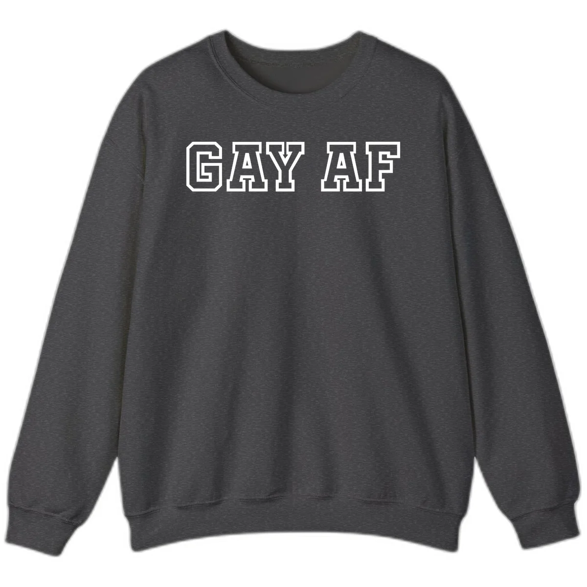Bold white outlined block letters spelling 'GAY AF' in varsity athletic style on gray background in Dark Heather