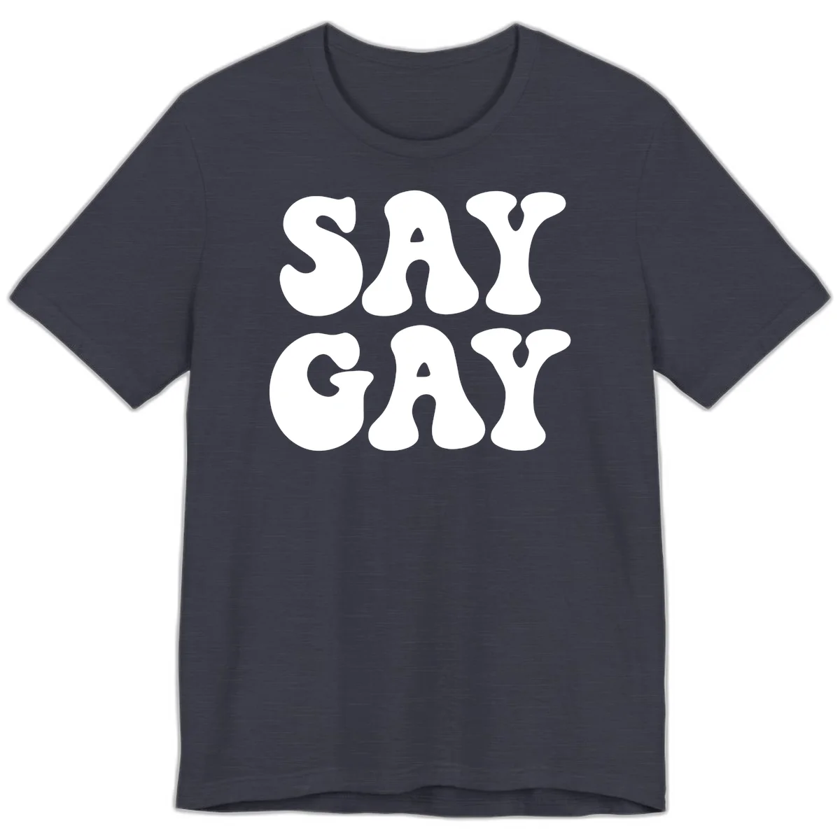 Say Gay Pride design with bold white letters featuring organic rounded typography on gray background in Heather Midnight Navy