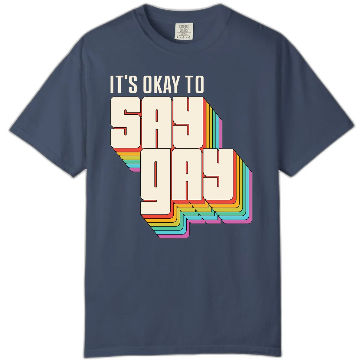 3D block letter design reading 'It's Okay To Sigh Out Loud' with rainbow-colored layered borders and pride flag stripes in Midnight