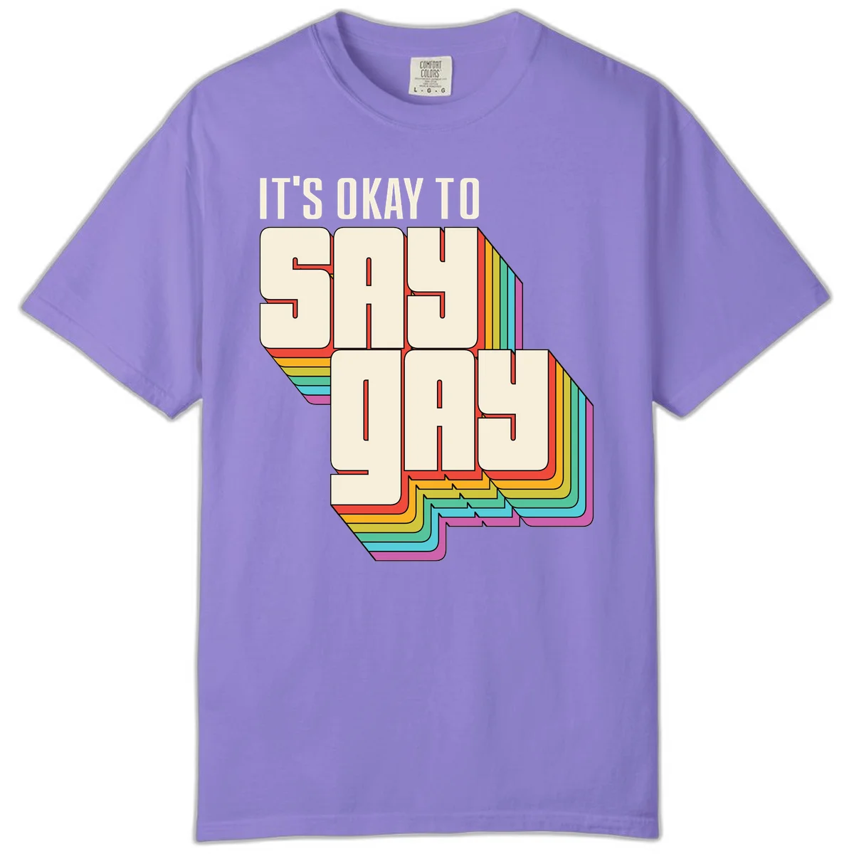 3D block letter design reading 'It's Okay To Sigh Out Loud' with rainbow-colored layered borders and pride flag stripes in Violet