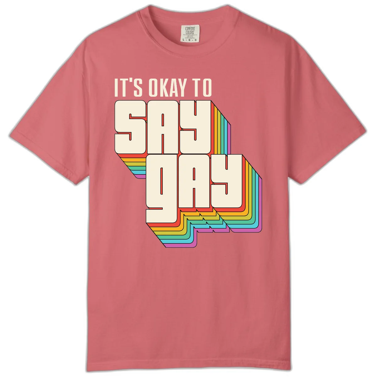 3D block letter design reading 'It's Okay To Sigh Out Loud' with rainbow-colored layered borders and pride flag stripes in Watermelon