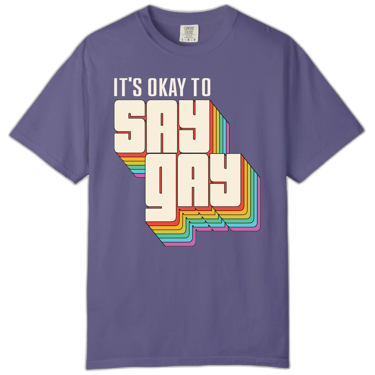 3D block letter design reading 'It's Okay To Sigh Out Loud' with rainbow-colored layered borders and pride flag stripes in Grape