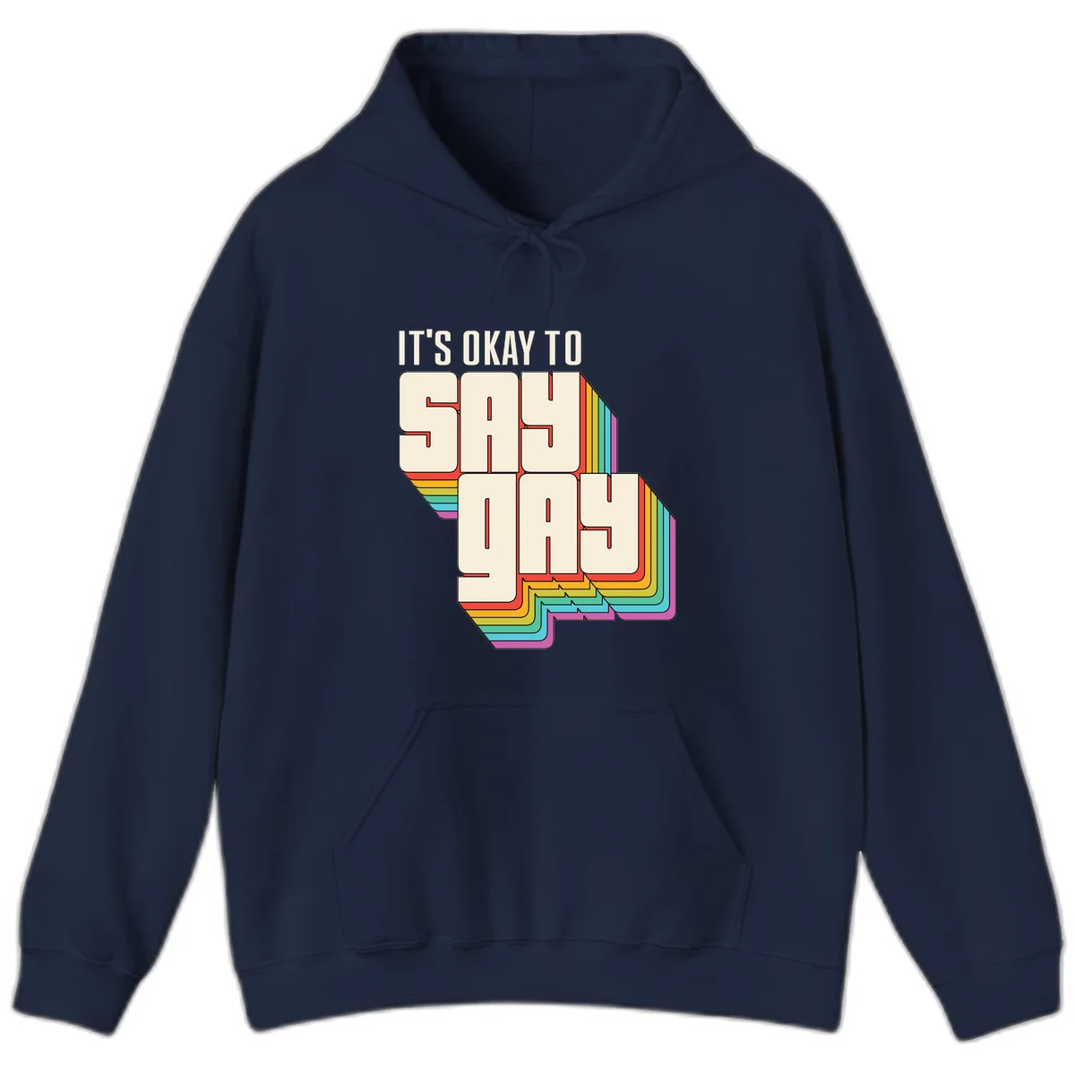 3D block letter design reading 'It's Okay To Sigh Out Loud' with rainbow-colored layered borders and pride flag stripes in Navy