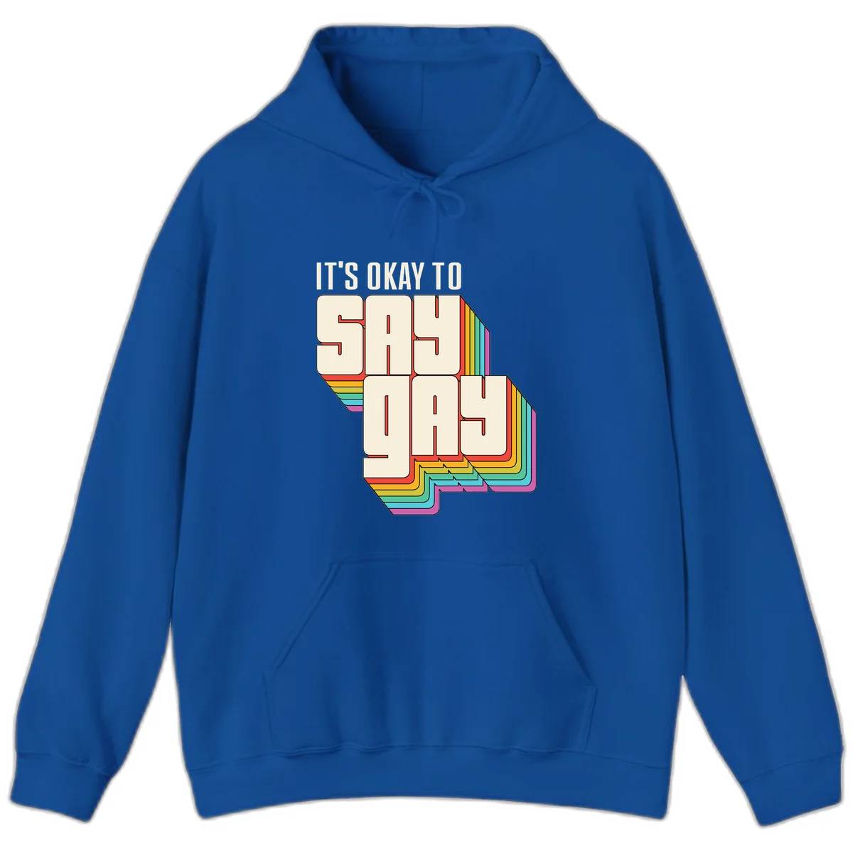 3D block letter design reading 'It's Okay To Sigh Out Loud' with rainbow-colored layered borders and pride flag stripes in Royal