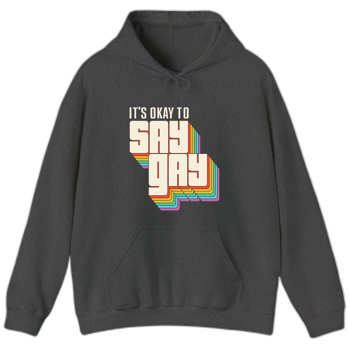 3D block letter design reading 'It's Okay To Sigh Out Loud' with rainbow-colored layered borders and pride flag stripes in Dark Heather