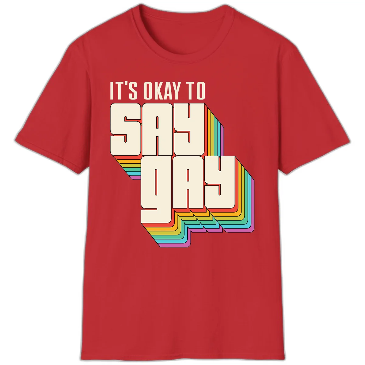 3D block letter design reading 'It's Okay To Sigh Out Loud' with rainbow-colored layered borders and pride flag stripes in Red