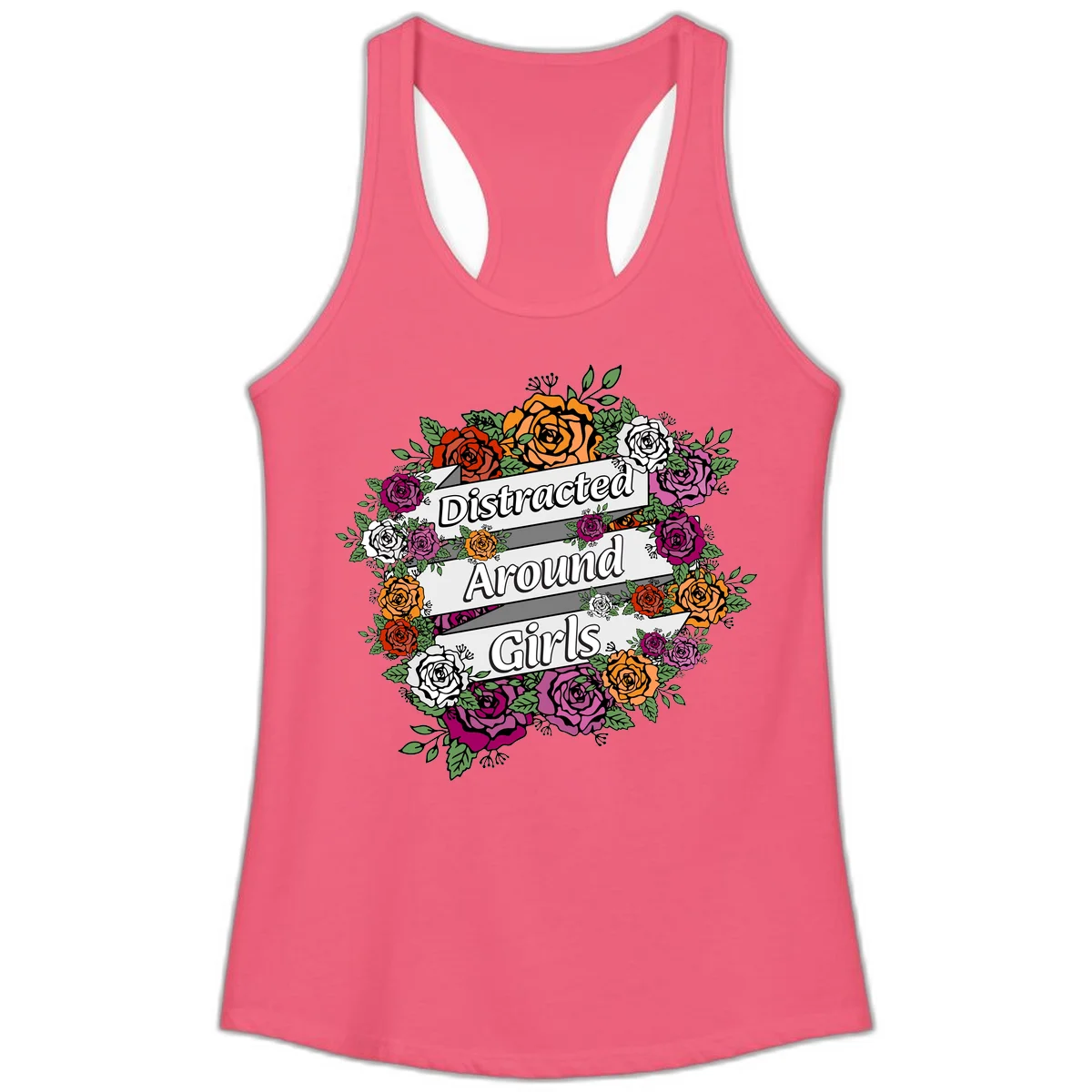Distracted around girls design: colorful rose wreath in red, orange, white, and purple with ribbon banners in Hot Pink