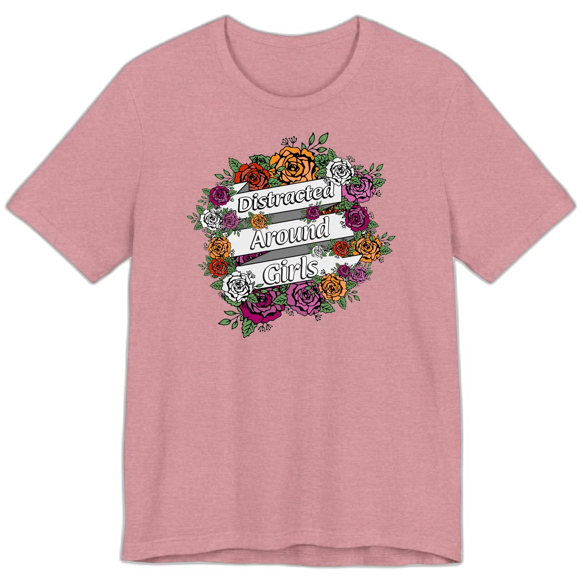 Distracted around girls design: colorful rose wreath in red, orange, white, and purple with ribbon banners in Heather Orchid