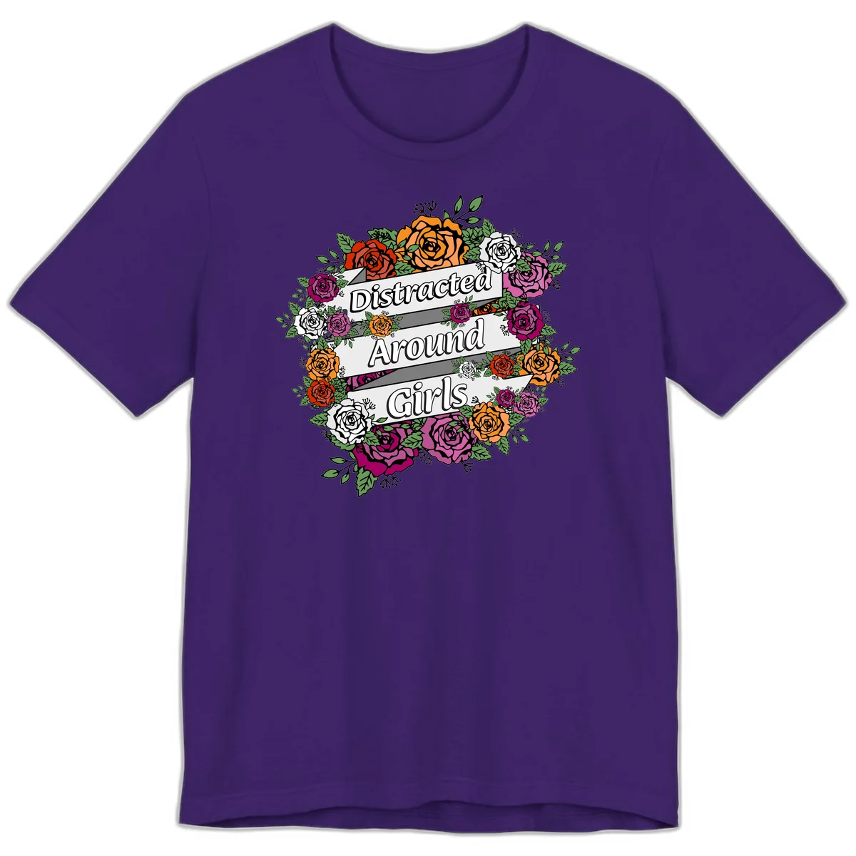 Distracted around girls design: colorful rose wreath in red, orange, white, and purple with ribbon banners in Team Purple