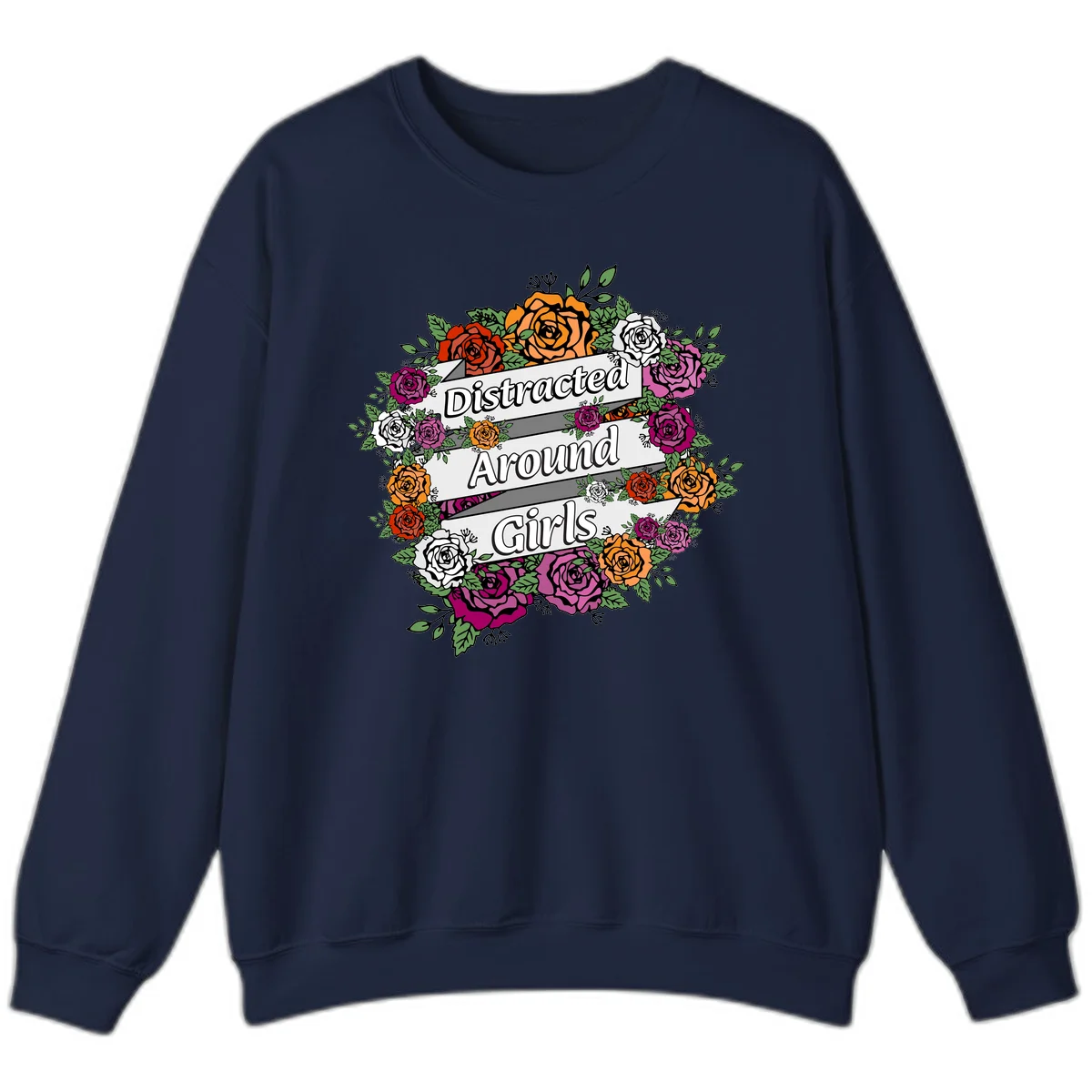 Distracted around girls design: colorful rose wreath in red, orange, white, and purple with ribbon banners in Navy