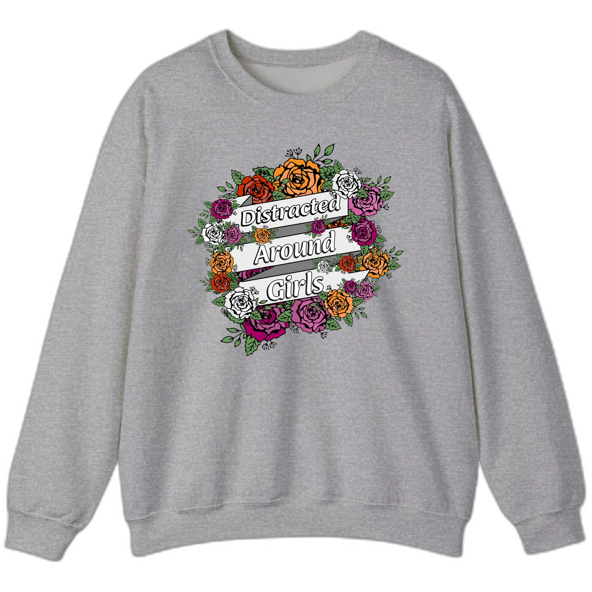 Distracted around girls design: colorful rose wreath in red, orange, white, and purple with ribbon banners in Sport Grey