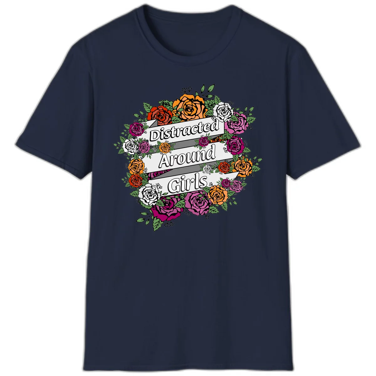 Distracted around girls design: colorful rose wreath in red, orange, white, and purple with ribbon banners in Navy