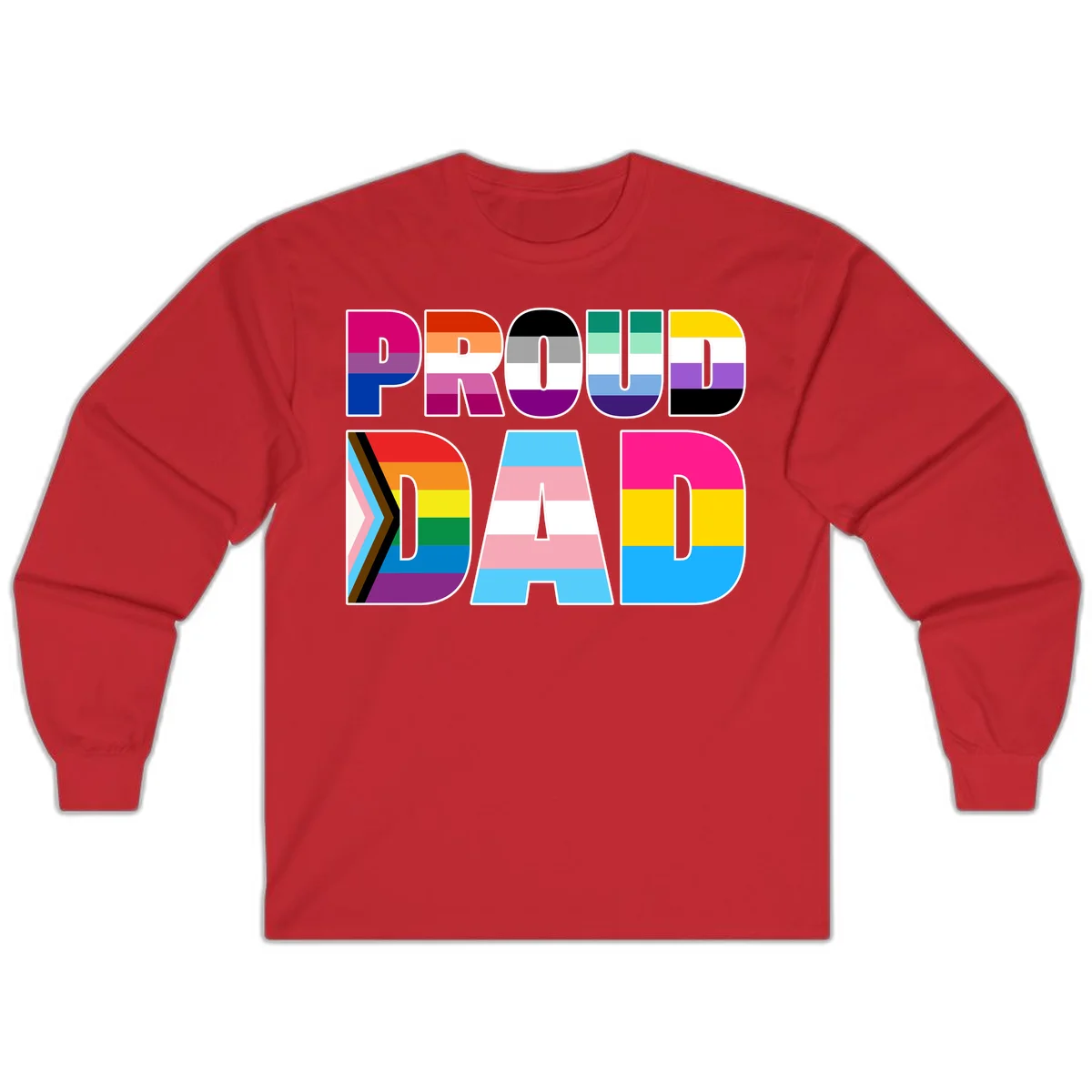 Large colorful letters spelling PROUD DAD filled with LGBTQ+ pride flag stripes including rainbow, trans, intersex, and asexual pride colors in Red