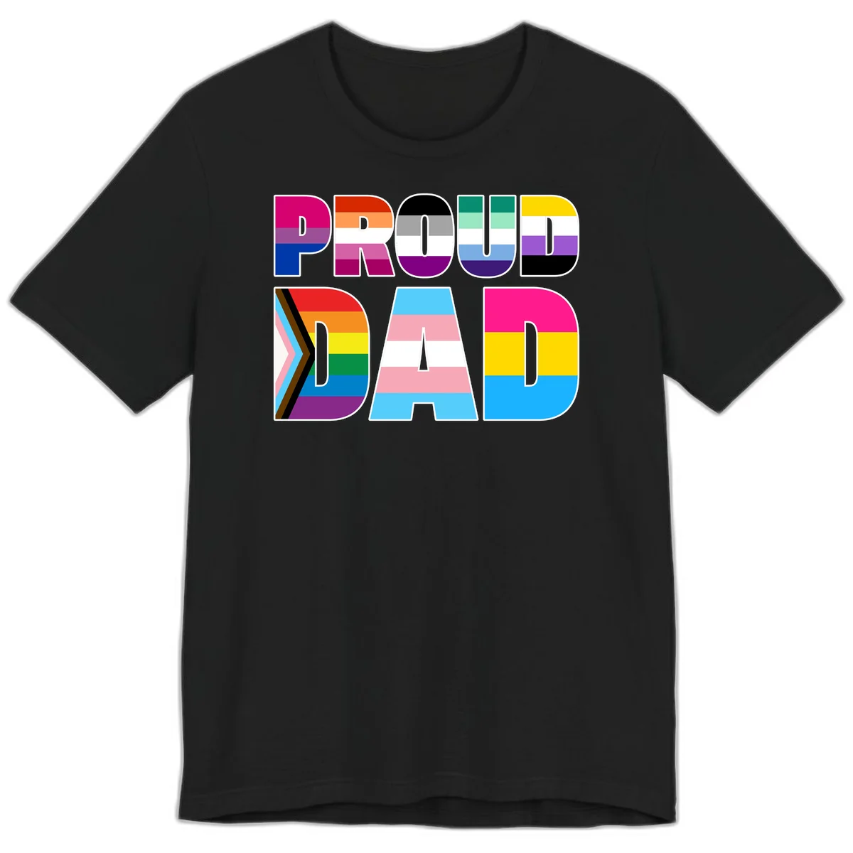 Large colorful letters spelling PROUD DAD filled with LGBTQ+ pride flag stripes including rainbow, trans, intersex, and asexual pride colors in Black