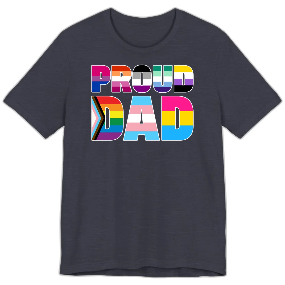 Large colorful letters spelling PROUD DAD filled with LGBTQ+ pride flag stripes including rainbow, trans, intersex, and asexual pride colors in Heather Midnight Navy