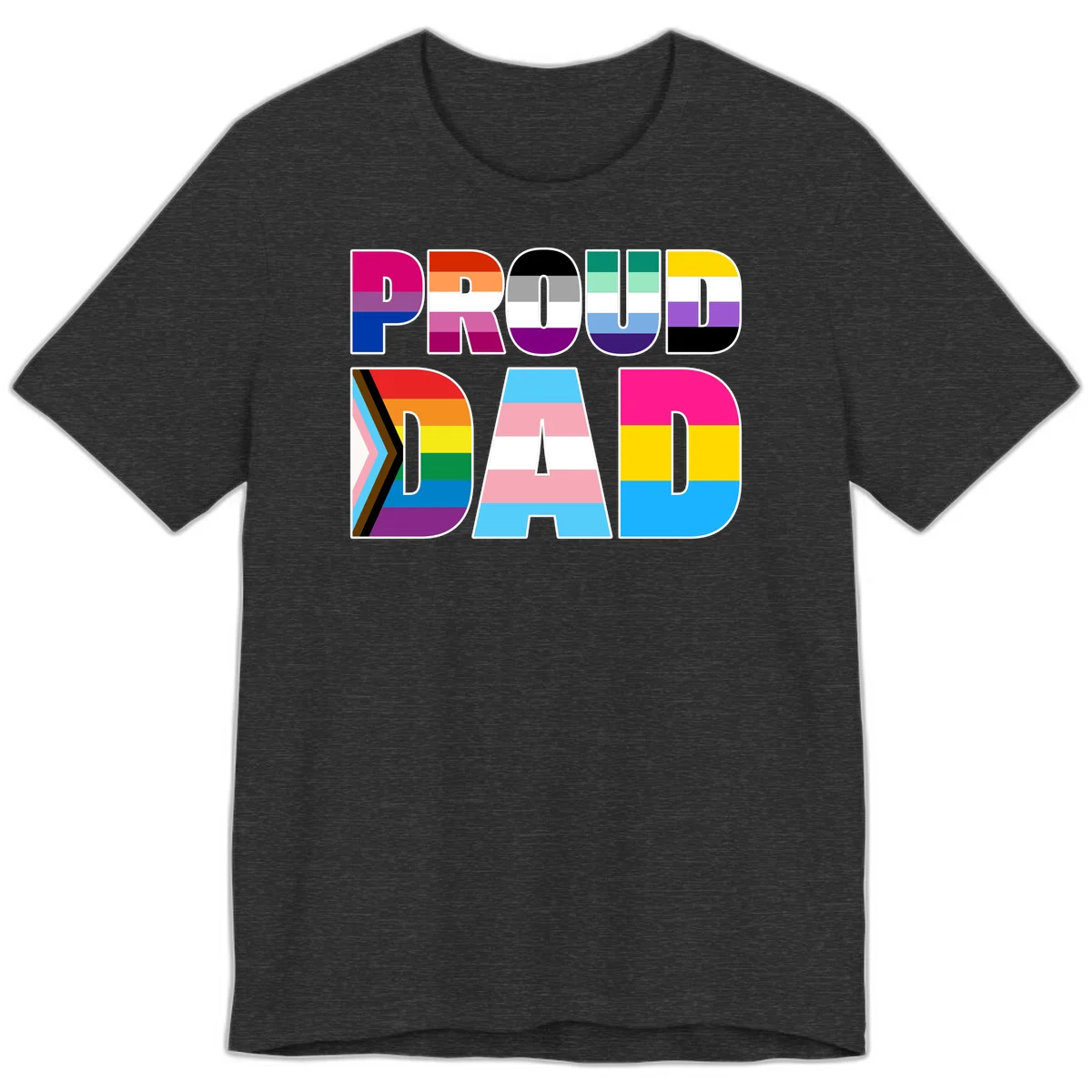 Large colorful letters spelling PROUD DAD filled with LGBTQ+ pride flag stripes including rainbow, trans, intersex, and asexual pride colors in Dark Grey Heather