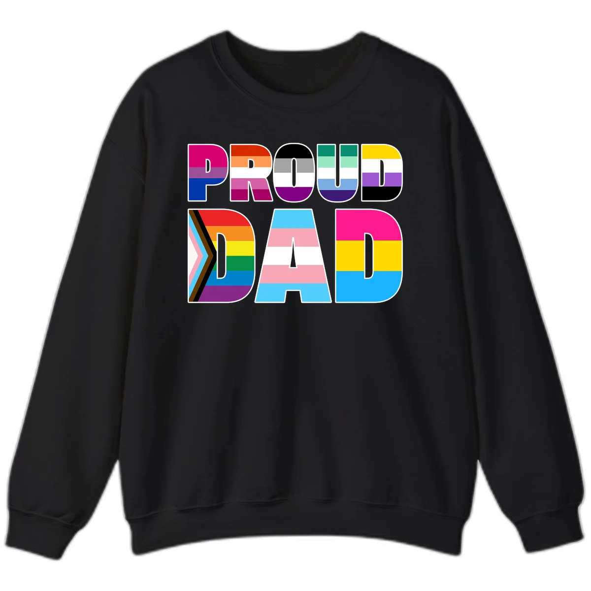 Large colorful letters spelling PROUD DAD filled with LGBTQ+ pride flag stripes including rainbow, trans, intersex, and asexual pride colors in Black
