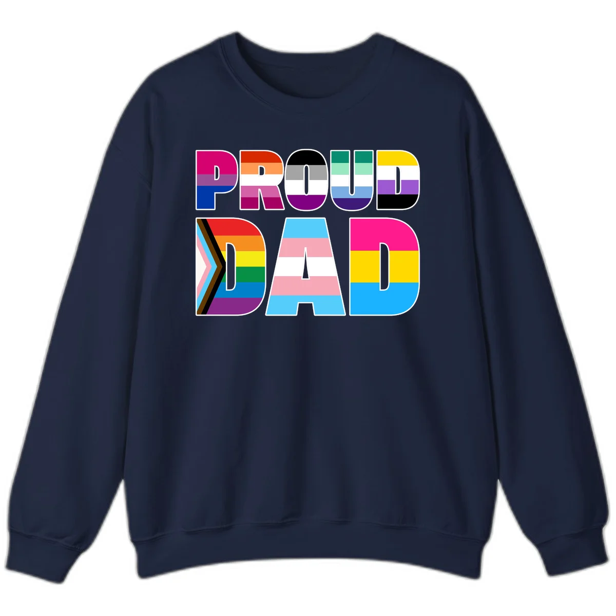 Large colorful letters spelling PROUD DAD filled with LGBTQ+ pride flag stripes including rainbow, trans, intersex, and asexual pride colors in Navy