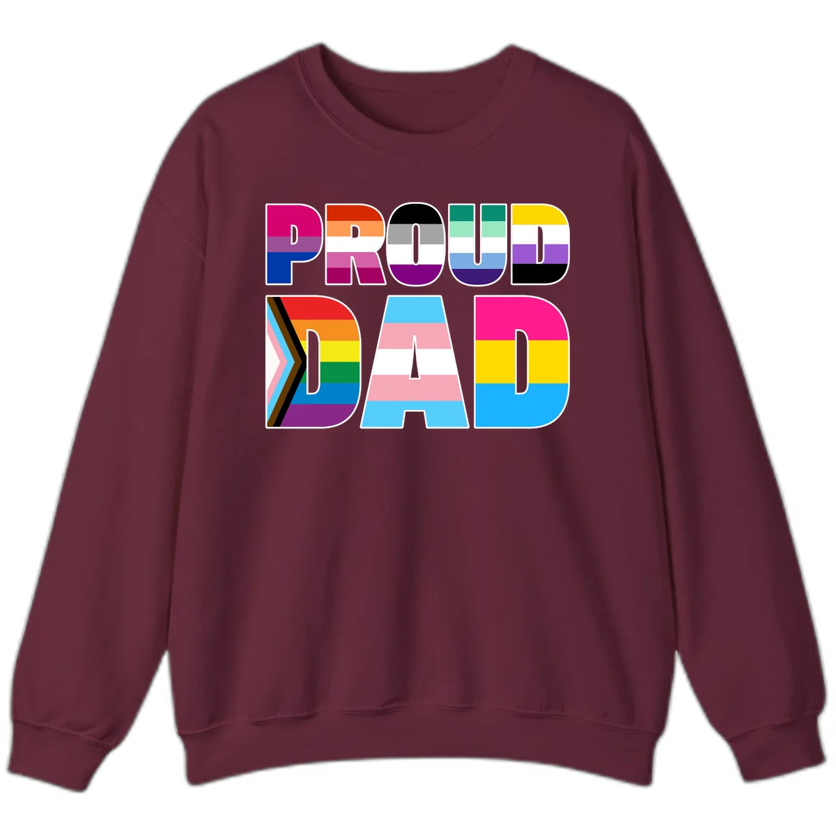 Large colorful letters spelling PROUD DAD filled with LGBTQ+ pride flag stripes including rainbow, trans, intersex, and asexual pride colors in Maroon