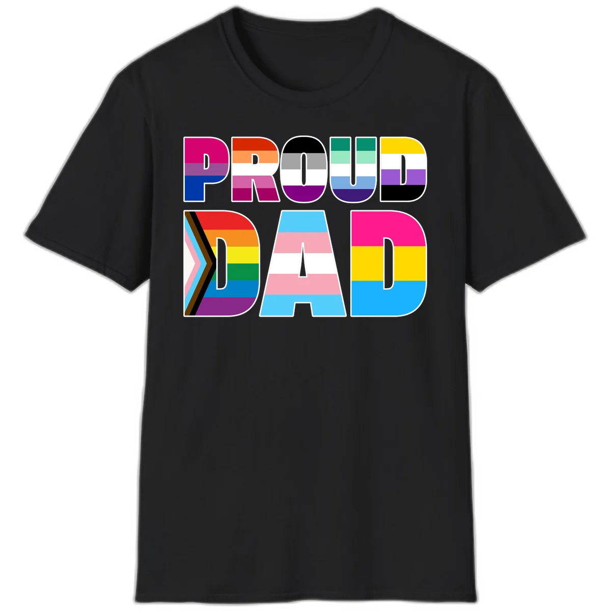 Large colorful letters spelling PROUD DAD filled with LGBTQ+ pride flag stripes including rainbow, trans, intersex, and asexual pride colors in Black